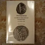Tranquebar A Guide to the Coins of Danish India 1620 to 1845 John C.F. Gray