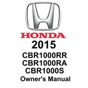 2015 Honda CBR1000RR CBR1000RA and CBR1000S Models owner's manual (Reprint)