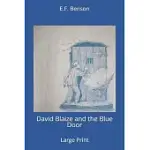 DAVID BLAIZE AND THE BLUE DOOR: LARGE PRINT