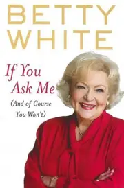 If You Ask Me (And Of Course You Won't)
