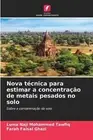 Nova tcnica para estimar a concentrao de metais pesados no solo by Luma Naji Moh