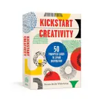 KICKSTART CREATIVITY: 50 PROMPTED CARDS TO SPARK INSPIRATION/BONNIE SMITH WHITEHOUSE ESLITE誠品