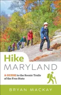 在飛比找博客來優惠-Hike Maryland: A Guide to the 