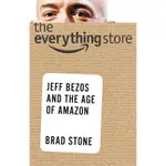 THE EVERYTHING STORE: JEFF BEZOS AND THE AGE OF AMAZON/BRAD STONE【三民網路書店】