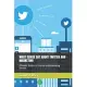 What Gurus Say about Twitter and Marketing: Ultimate Guide For Twitter And Marketing Success