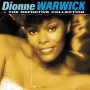 Definitive Collection, The: Dionne Warwick (Reissue)