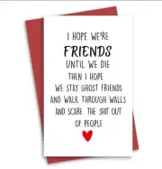 Blank Card - RED Friends Until We Die Haunt People Funny Blank - Quality Stock