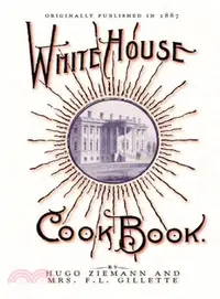 在飛比找三民網路書店優惠-The White House Cook Book ― A 