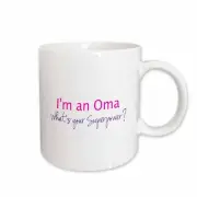 3dRose Im an Oma - Whats your Superpower - hot pink - funny gift for grandma Mug