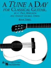 A Tune a Day Classical Guitar Book 3 Learn to Play Beginner Music Lessons