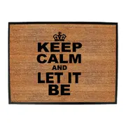 Keep Calm And Let It Be - Funny Novelty Doormat Man Cave Floor mat