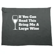 Alcohol If You Can Read This Bring Me A Wine - Funny Novelty Soft Sport Microfiber Towel