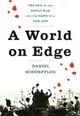 A World on Edge ― The End of the Great War and the Dawn of a New Age