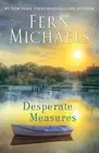 Fern Michaels Desperate Measures (Paperback)