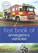 First Book of Emergency Vehicles