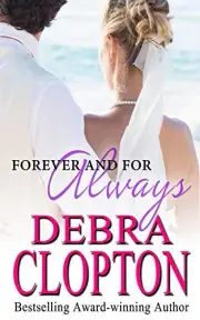 FOREVER AND FOR ALWAYS (WINDSWEPT BAY) By Debra Clopton **BRAND NEW**