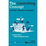 CONTROLLING CONCEPT, THE: CORNERSTONE OF PERFORMANCE MANAGEMENT