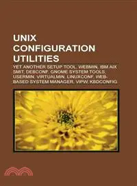 在飛比找三民網路書店優惠-Unix Configuration Utilities