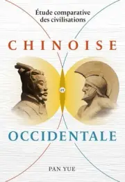 Étude Comparative Des Civilisations Chinoise Et Occidentale, Hardcover by Pan...