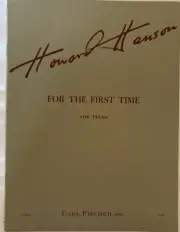 Howard Hanson, For The First Time for Piano, 12 Pieces, 31 Pages. Rare Vintage