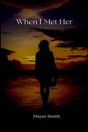When I Met Her by Mayer Smith Paperback Book