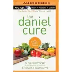 THE DANIEL CURE: THE DANIEL FAST WAY TO VIBRANT HEALTH