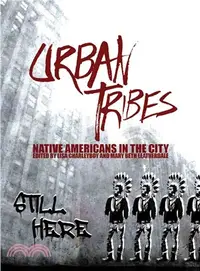 在飛比找三民網路書店優惠-Urban Tribes ─ Native American