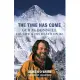 The Time Has Come: Ger Mcdonnell His Life & His Death on K2
