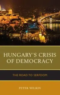 在飛比找博客來優惠-Hungary’s Crisis of Democracy: