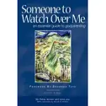 SOMEONE TO WATCH OVER ME - AN ESSENTIAL GUIDE TO GODPARENTING: AN ESSENTIAL GUIDE TO GODPARENTING