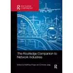 THE ROUTLEDGE COMPANION TO NETWORK INDUSTRIES