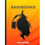 HAIRDRESSER: APPOINTMENT BOOK FOR SALONS SPAS HAIR STYLIST BEAUTY ORANGE COVER