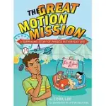 THE GREAT MOTION MISSION: A SURPRISING STORY OF PHYSICS IN EVERYDAY LIFE