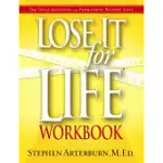 LOSE IT FOR LIFE: WORKBOOK