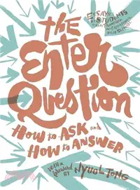 在飛比找三民網路書店優惠-The Enter Question ― How to As