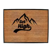Get High Snow Mountains - Funny Novelty Doormat Man Cave Floor mat