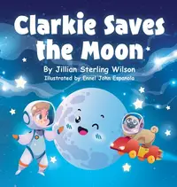 在飛比找誠品線上優惠-Clarkie Saves the Moon