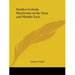 STUDIES IN EARLY MYSTICISM IN THE NEAR & MIDDLE EAST 1931