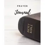 DAILY PRAYER JOURNAL: A 52 WEEK JOURNAL FOR CHRISTIAN MEN AND WOMEN WITH BIBLE QUOTES