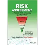 RISK ASSESSMENT: A PRACTICAL GUIDE TO ASSESSING OPERATIONAL RISKS