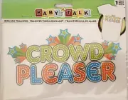 BABY TALK Iron-On Transfer – CROWD PLEASER - 1 Sheet