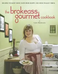 在飛比找博客來優惠-The BrokeA$$ Gourmet Cookbook