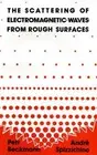 Andre Spizzichino Petr Beck The Scattering of Electromagnetic Waves f (Hardback)