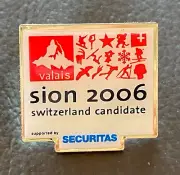 OLYMPIC BID PINS - SION 2006 SECURITAS OLYMPIC BID PIN