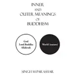 INNER AND OUTER MEANINGS OF BUDDHISM