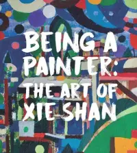 在飛比找博客來優惠-Being a Painter: The Art of XI