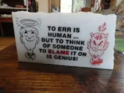 White Marble Paperweight Plaque TO ERR IS HUMAN...THINK OF SOMEONE TO BLAME...