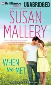 Fool's Gold: When We Met 13 by Susan Mallery (2015 CD, Unabridged) 06