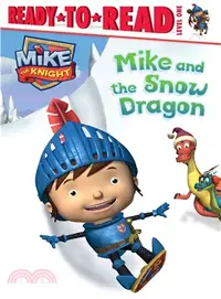在飛比找三民網路書店優惠-Mike and the Snow Dragon