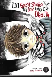 100 Ghost Stories That Will Lead to My Own Death Vol. 1 Paperba-Brand New Manga